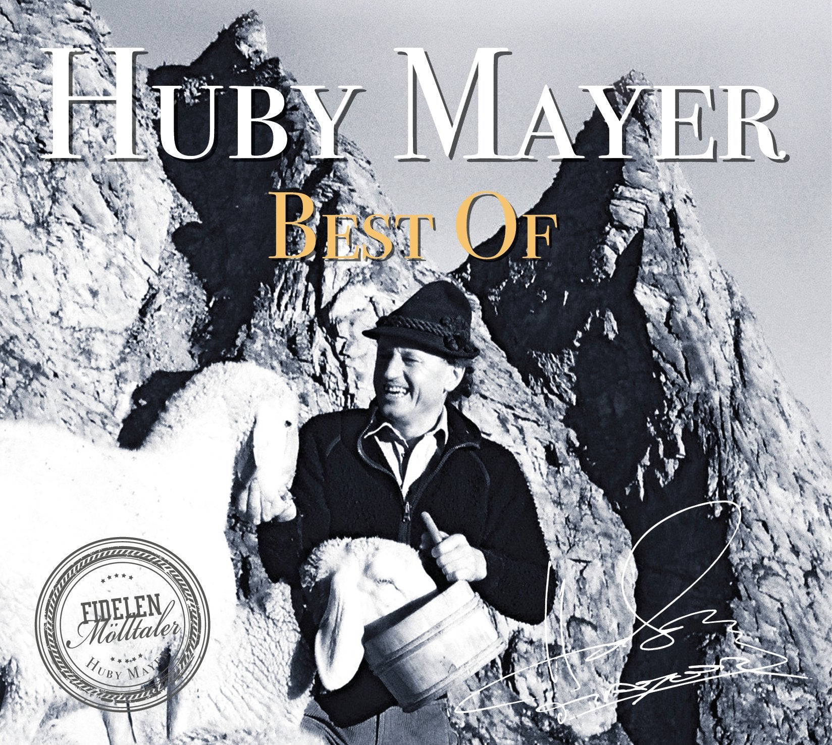 HUBY MAYER - Best of FIDELE MÖLLTALER