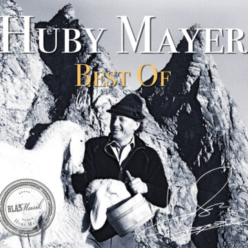 HUBY MAYER - Best of BLASMUSIK