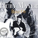 HUBY MAYER - Best of KÄRNTNERLIEDER