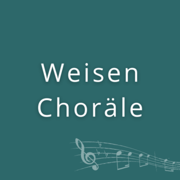 Weisen/Choräle